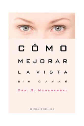 CÓMO MEJORAR LA VISTA SIN GAFAS