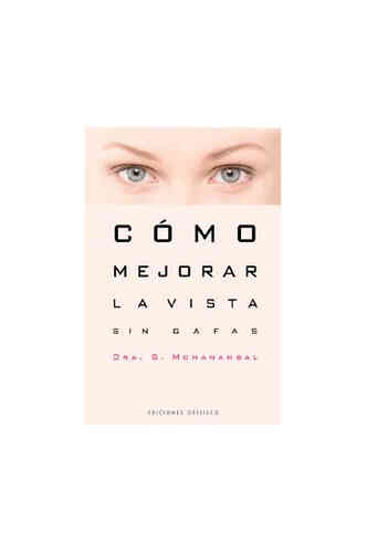 CÓMO MEJORAR LA VISTA SIN GAFAS