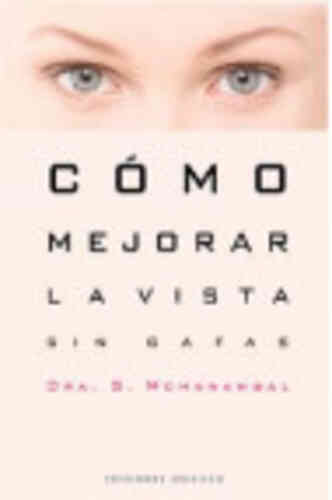 CÓMO MEJORAR LA VISTA SIN GAFAS