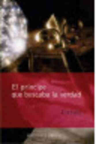 PRÍNCIPE QUE BUSCABA LA VERDAD, EL