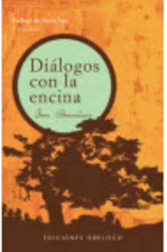DIÁLOGOS CON LA ENCINA