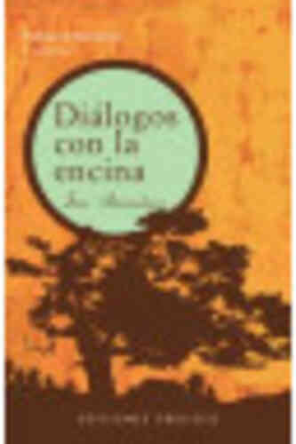 DIÁLOGOS CON LA ENCINA