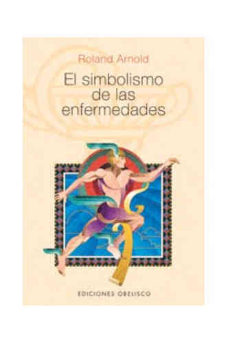 EL SIMBOLISMO DE LAS ENFERMEDADES