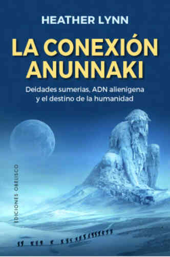 LA CONEXIÓN ANUNNAKI