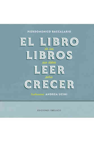 EL LIBRO DE LOS LIBROS QUE DEBES LEER PARA CRECER
