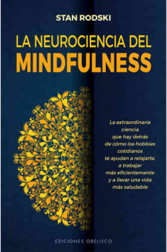 LA NEUROCIENCIA DEL MINDFULNESS