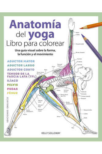 ANATOMÍA DEL YOGA. LIBRO PARA COLOREAR