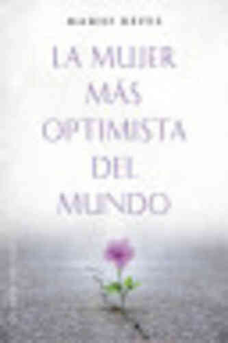 LA MUJER MÁS OPTIMISTA DEL MUNDO