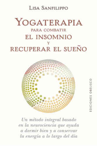 YOGATERAPIA PARA COMBATIR EL INSOMNIO Y RECUPERAR EL SUEÑO