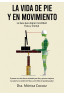 LA VIDA DE PIE Y EN MOVIMIENTO