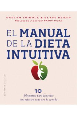 EL MANUAL DE LA DIETA INTUITIVA