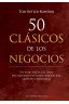 50 CLÁSICOS DE LOS NEGOCIOS