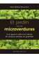 EL JARDÍN DE LAS MICROVERDURAS