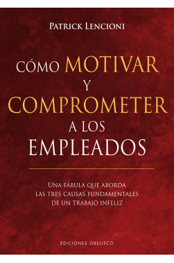 CÓMO MOTIVAR Y COMPROMETER A LOS EMPLEADOS