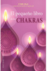 EL PEQUEÑO LIBRO DE LOS CHAKRAS