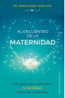 AL ENCUENTRO DE LA MATERNIDAD