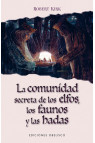 LA COMUNIDAD SECRETA DE LOS ELFOS, LOS FAUNOS Y LAS HADAS 
