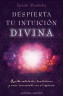 DESPIERTA TU INTUICIÓN DIVINA
