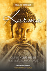 KARMA, QUÉ ES, QUÉ NO ES, POR QUÉ ES IMPORTANTE