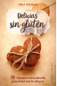DELICIAS SIN GLUTEN