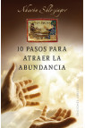 10 PASOS PARA ATRAER LA ABUNDANCIA