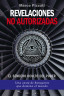 REVELACIONES NO AUTORIZADAS