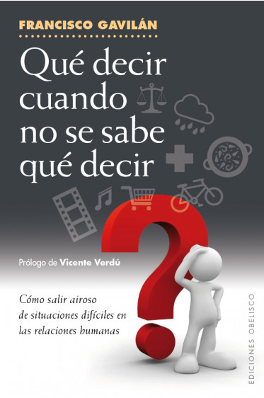 QUÉ DECIR CUANDO NO SE SABE QUÉ DECIR