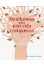 MINDFULNESS PARA UNA VIDA COMPASIVA
